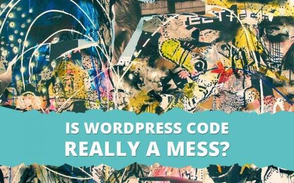 WordPress代码是否真的一团糟?特色图