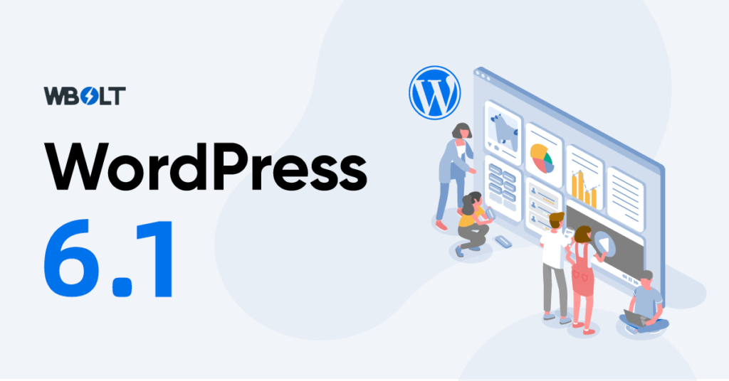 WordPress 6.1有哪些东西是值得我们期待的