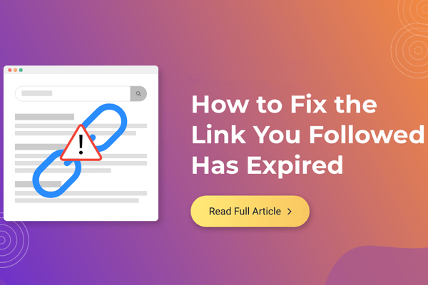如何修复WordPress中的“The Link You Followed Has Expired”错误特色图