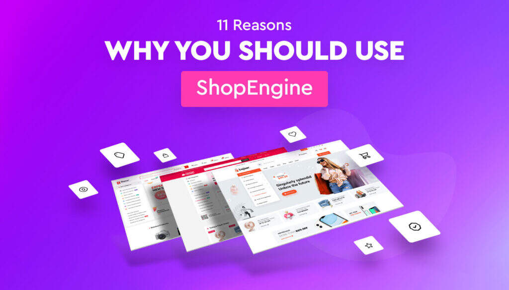 使用ShopEngine的11个理由