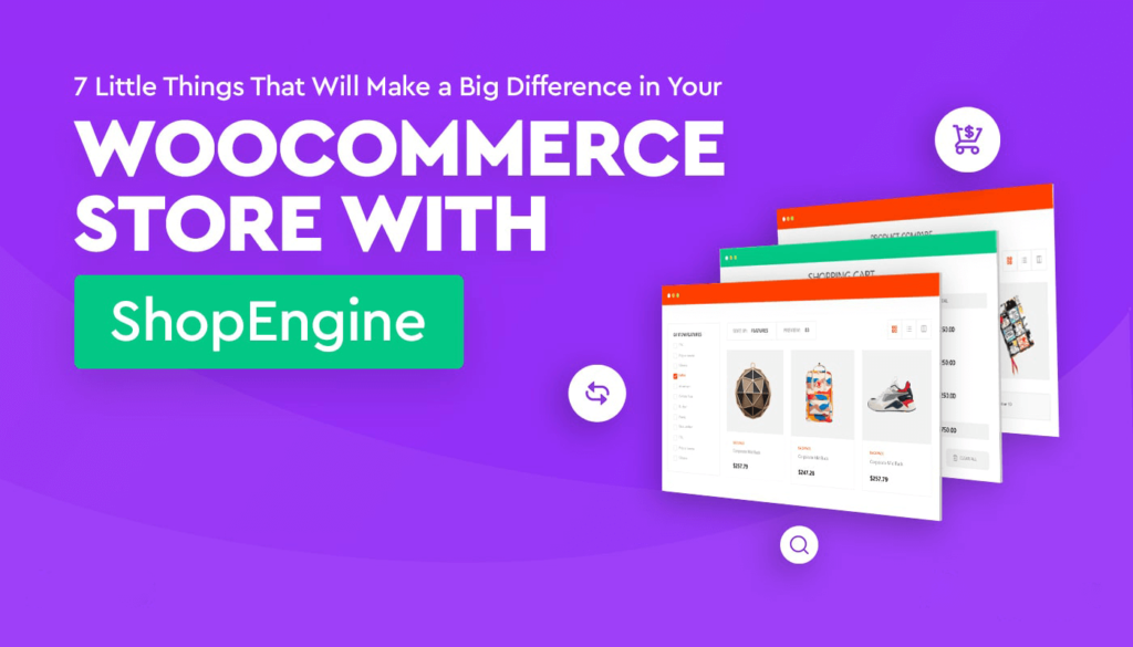 使用ShopEngine将在您的WooCommerce商店中产生重大影响的7件小事