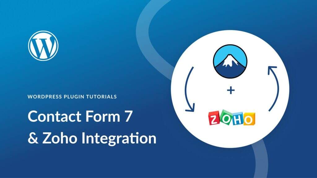如何实现Contact Form 7联系表单接入Zoho CRM平台