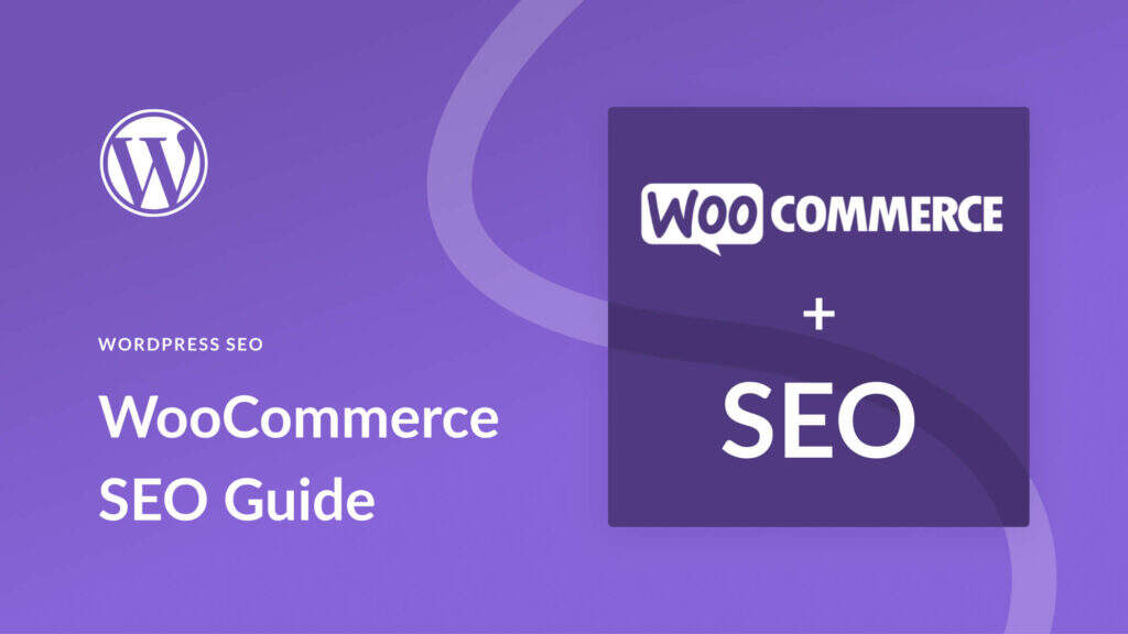 WooCommerce SEO优化基础指南