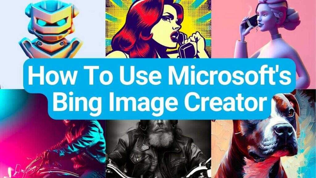 如何使用Bing Image Creator来智能生成创意图片