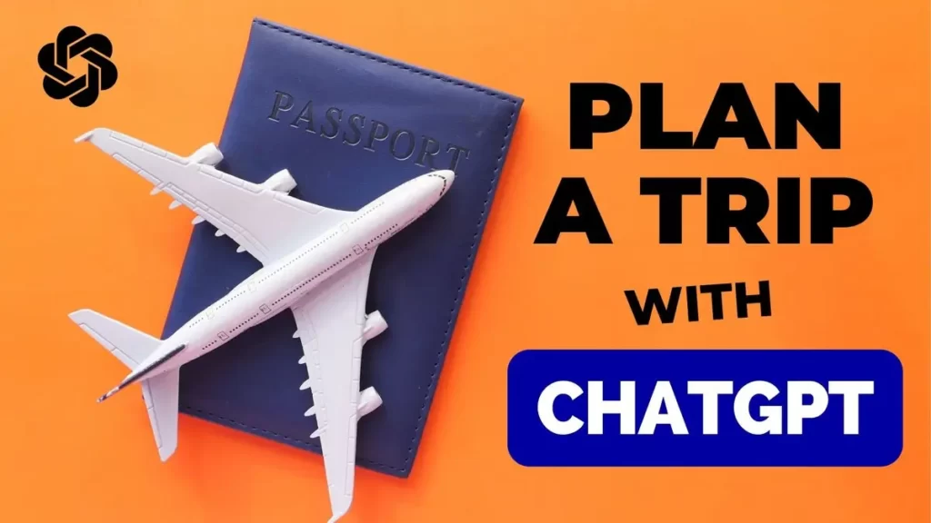 如何使用ChatGPT指定一个完美的旅游计划
