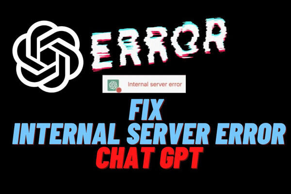 ChatGPT提示Internal Server Error错误