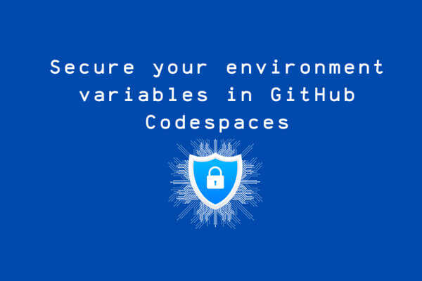 Codespaces安全地存储环境变量