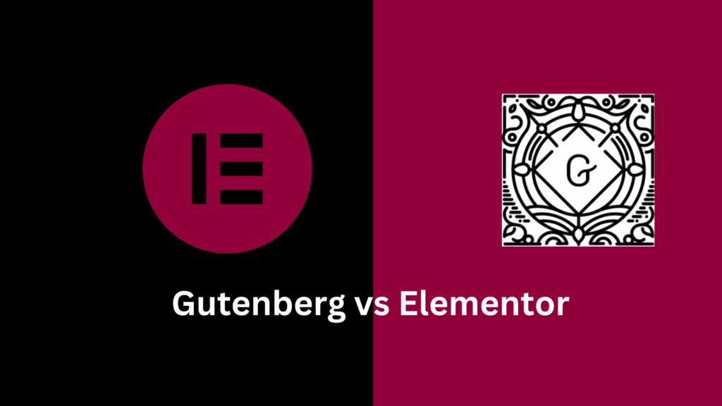 Gutenberg和Elementor：两个WordPress页面构建工具的主要区别