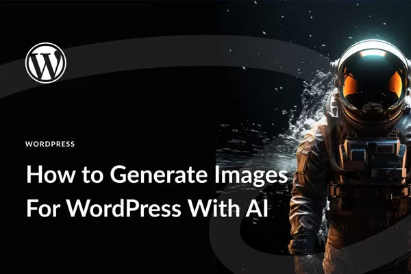 如何使用AI为WordPress生成图片特色图