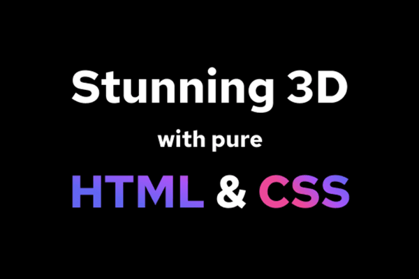 使用纯HTML/CSS实现令人惊叹的3D效果特色图