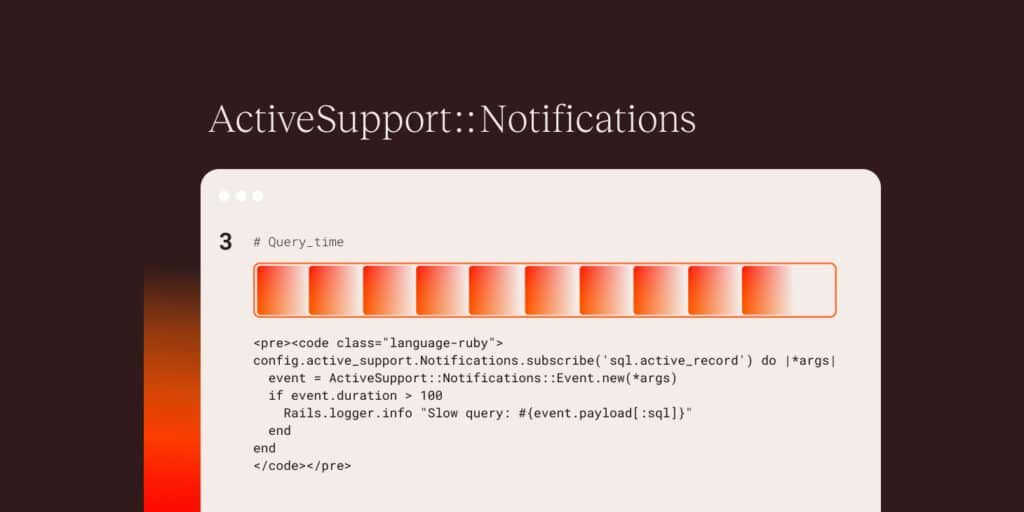 使用主动支持通知（Active Support Notifications）记录缓慢查询