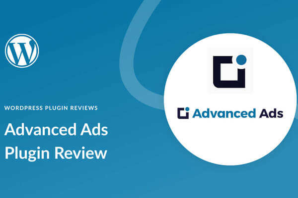 Advanced Ads插件评测：强大的WordPress广告管理特色图